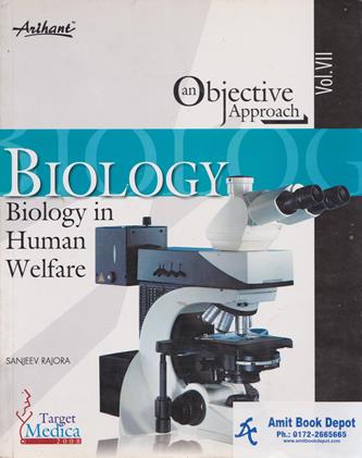 An Objective Approach to Biology (Biology in Human Welfare) Vol 7 (OLD)